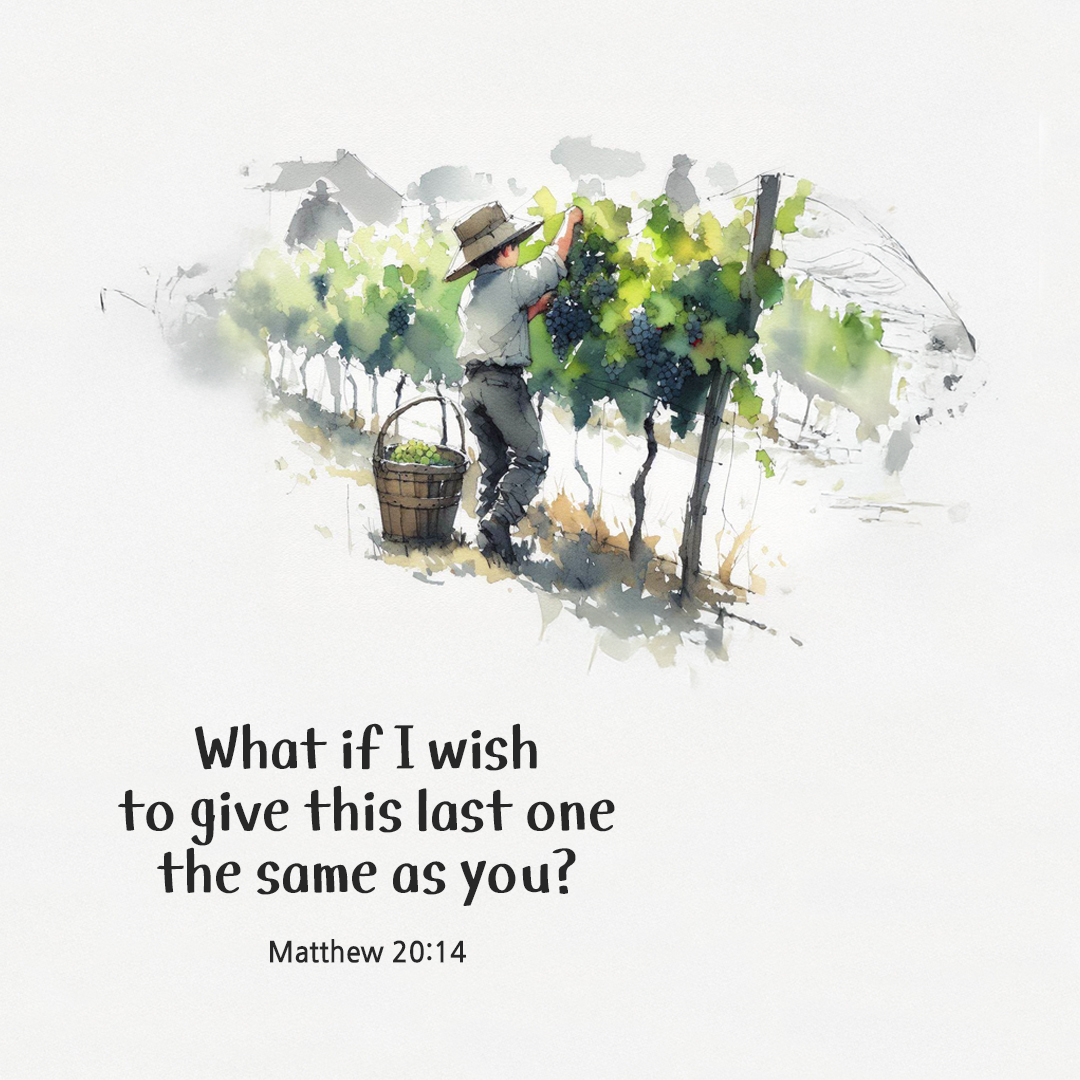 What if I wish to give this last one the same as you? (Matthew 20:14) by pieonane Daily Bible quote image