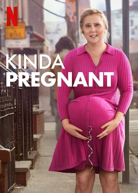 Kinda Pregnant : 에이미 슈머는 다소 당황하면서도 친근한 미소를 짓고 손으로 배를 받치는 듯한 포즈로 임신한 듯한 연출을 하고 있으나, 배가 풍선처럼 부풀어 있고, 그 아래에 풍선 끈이 달려 있음.