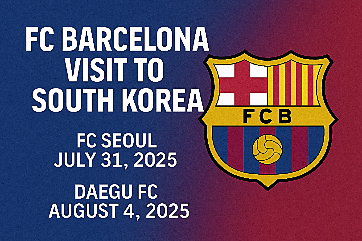 FC 바르셀로나 2025 내한 경기, 중계 시청 방법 & 출전 선수 총정리