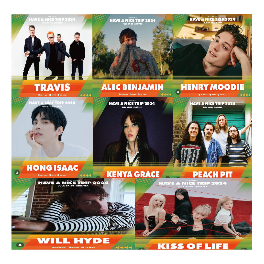 HAVE A NICE TRIP 2024 아티스트 Travis, Alec Benjamin, Henry Moodie, Hong Isaac, Kenya Grace, KISS OF LIFE, Peach Pit, Will Hyde