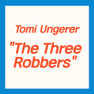 Tomi Ungerer_The Three Robbers