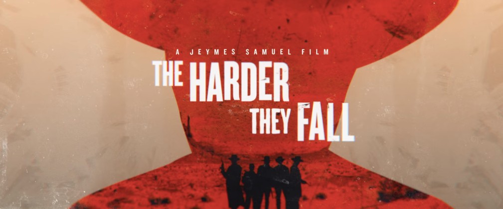 더 하더 데이 폴 (The Harder They Fall) 포스터 이미지