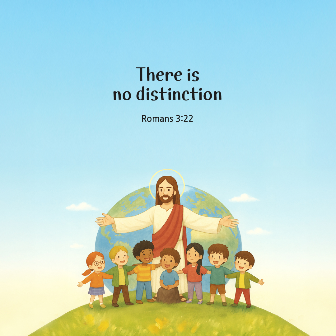 There is no distinction. (Romans 3:22) by pieonane Daily Bible quote image