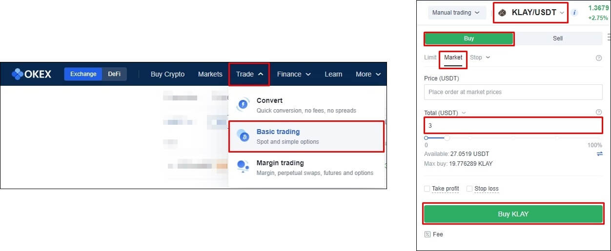 오케이엑스 상단 메뉴중 Basic Trading 클릭과 매수 창에서 Klay/USDT 선택 후 수량은 3개 입력