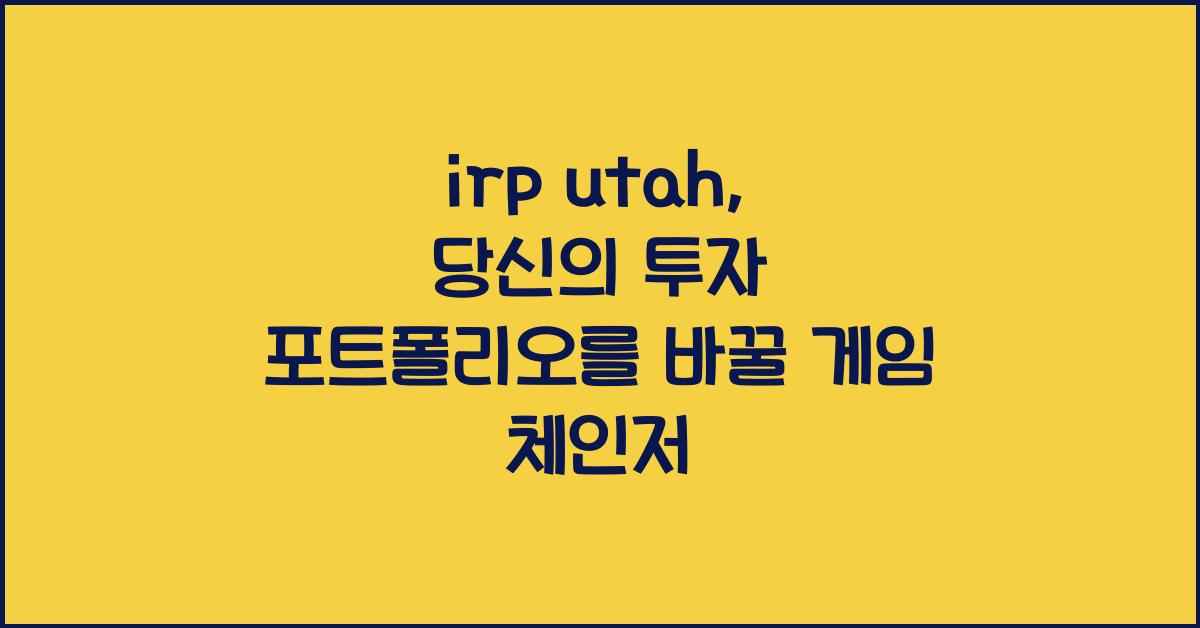 irp utah