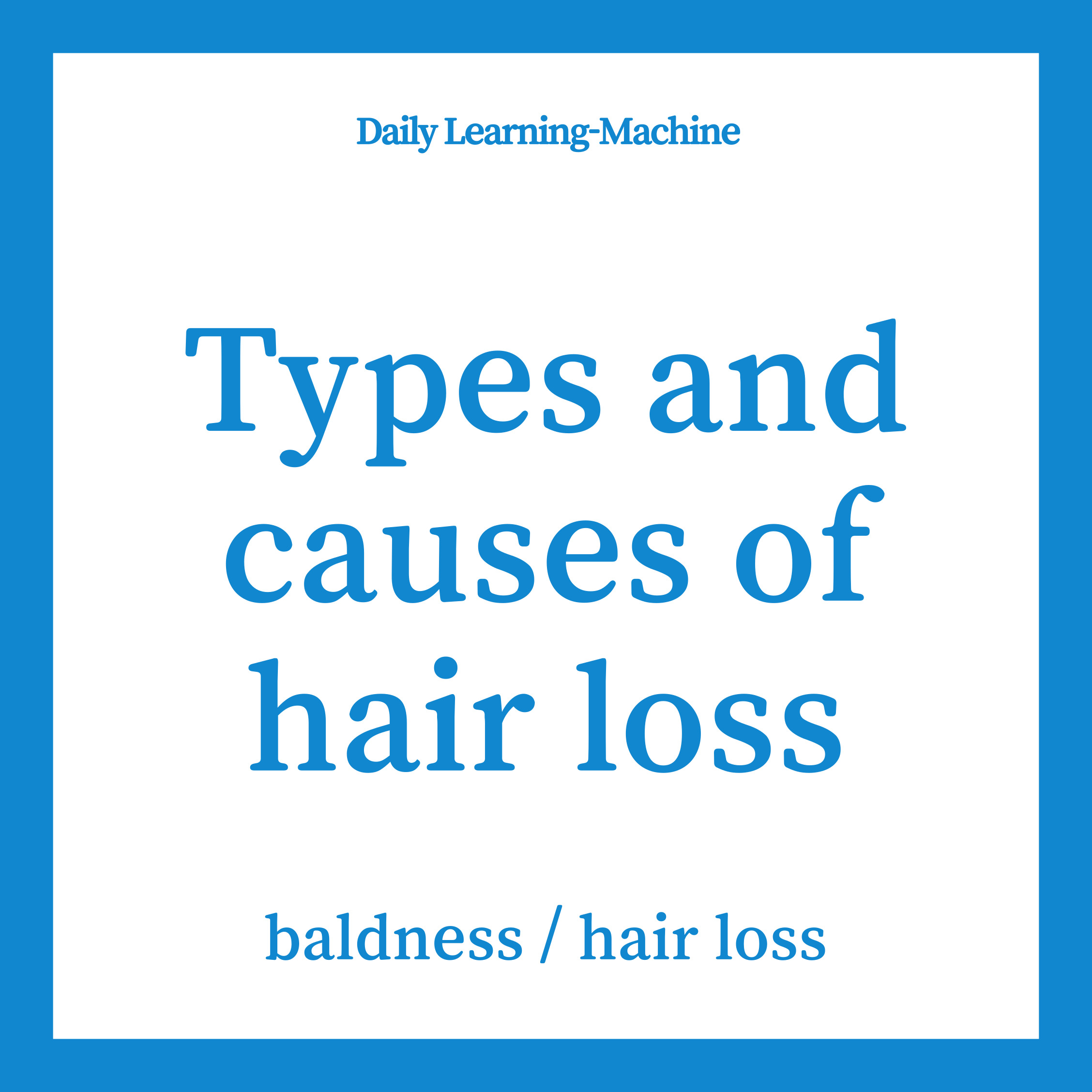 types and causes of hair loss