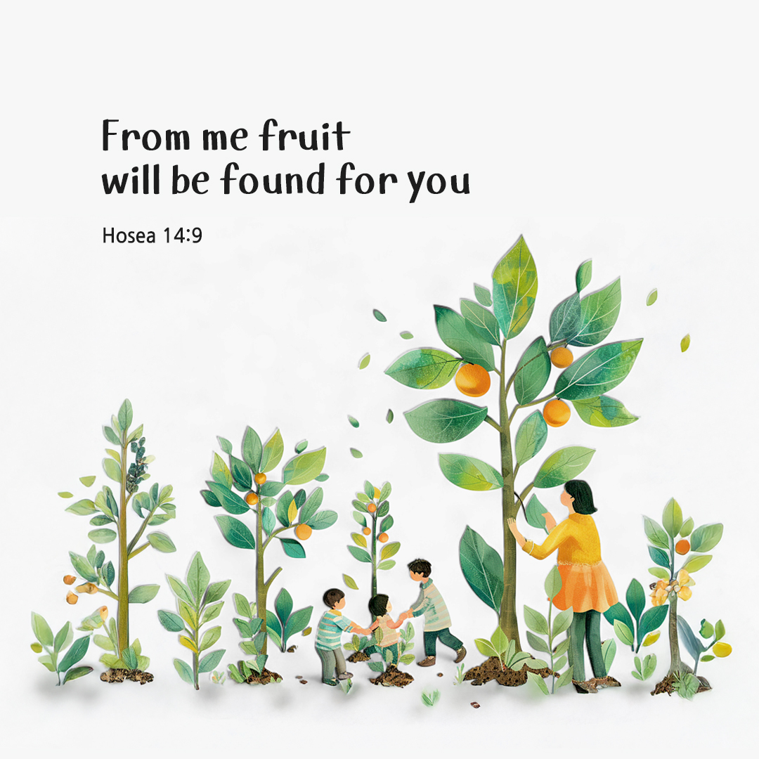 From me fruit will be found for you. (Hosea 14:9) by pieonane Daily Bible quote image