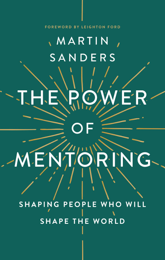 The Power of Mentoring: Shaping People Who Will Shape the World