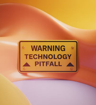 technology pitfall warning 예시