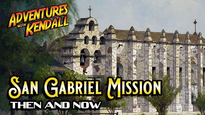 미션 산 가브리엘 아르칸젤(Mission San Gabriel Arcángel)