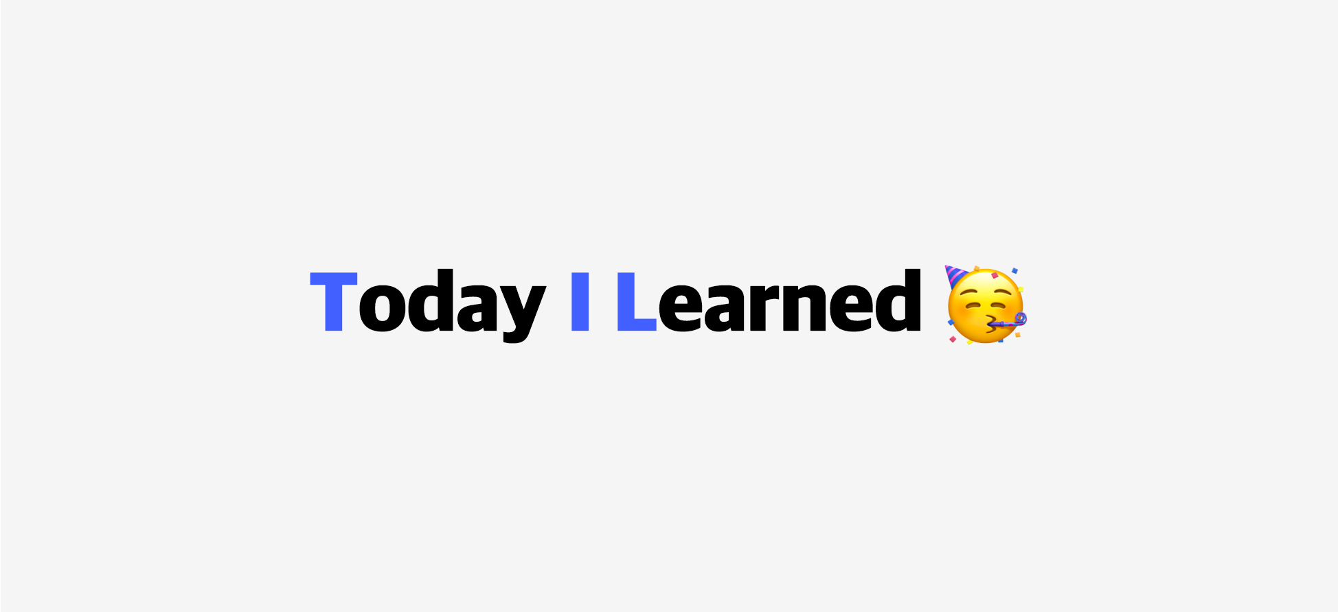 TIL: Today I Learned