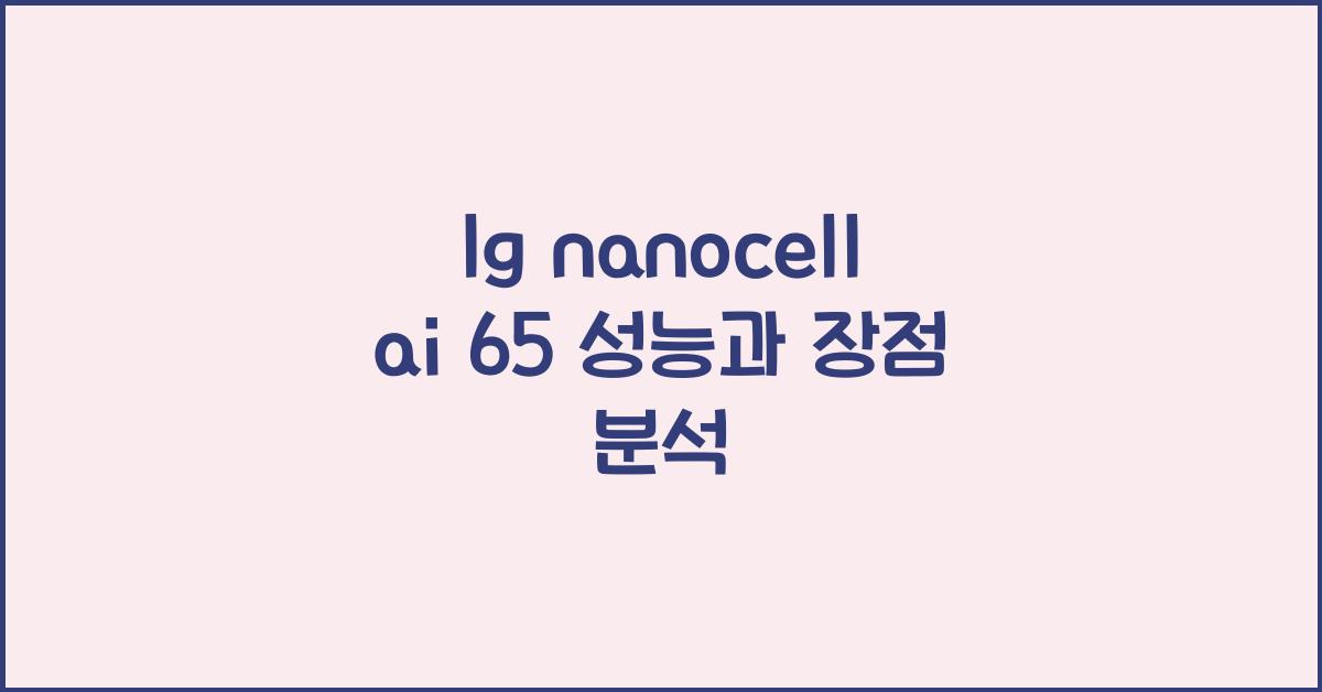 lg nanocell ai 65
