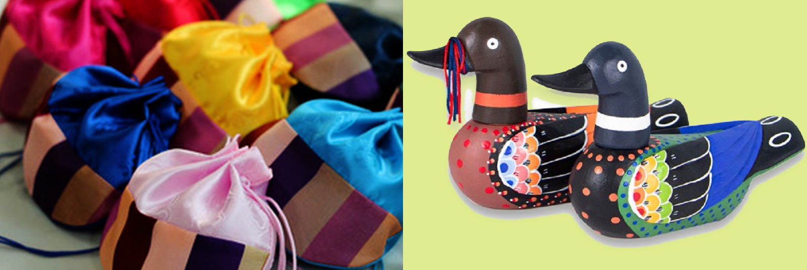 2 장의 사진
-왼쪽은 한국의 전통 복주며니,분홍,파랑,빨강 등다양한 색상의복주머니들이 모여 있다.
-오른쪽은 기러기 한 쌍의 나무로 깍아 채색한 공예품으로 한국의 전통 공예품이다.