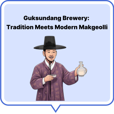 Guksundang Brewery: Tradition Meets Modern Makgeolli