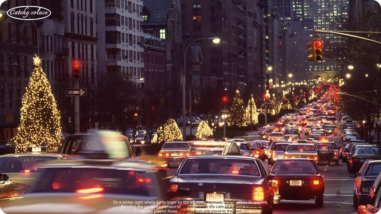 New York City at Christmas 🎄겨울 밤, 재즈로 채우는 마음의 쉼표 : Catchy Solace ❘ 코시팅(KST)