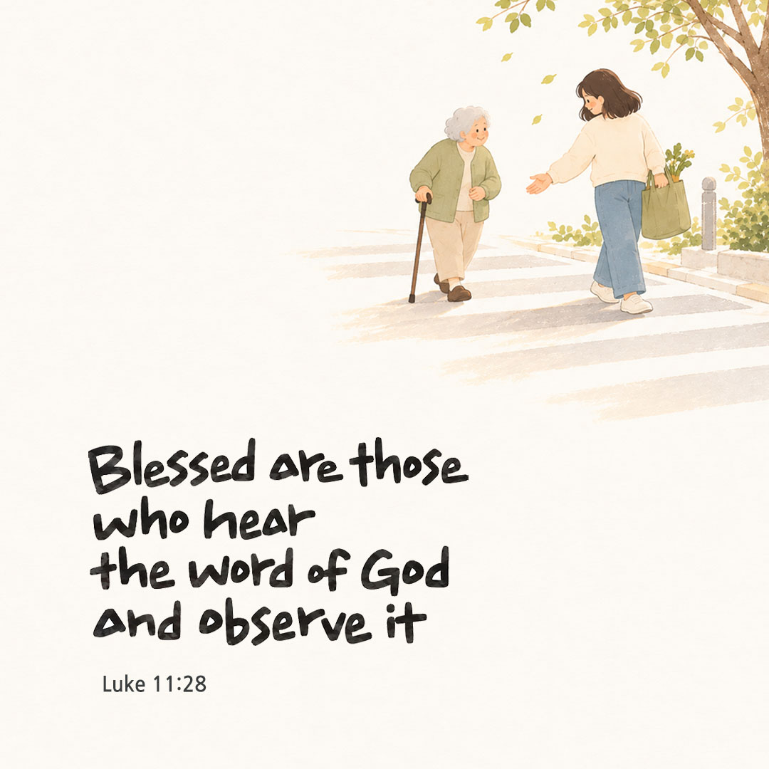 Blessed are those who hear the word of God and observe it. (Luke 11:28) English Bible verse card