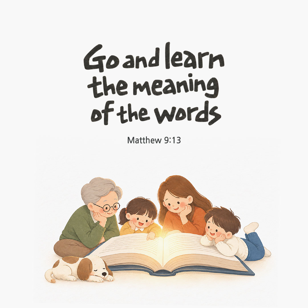 Go and learn the meaning of the words. (Matthew 9:13) English Bible verse card