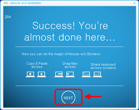 Success! You're almost done here...
Now you can do the magic of Mouse w/o Borders.