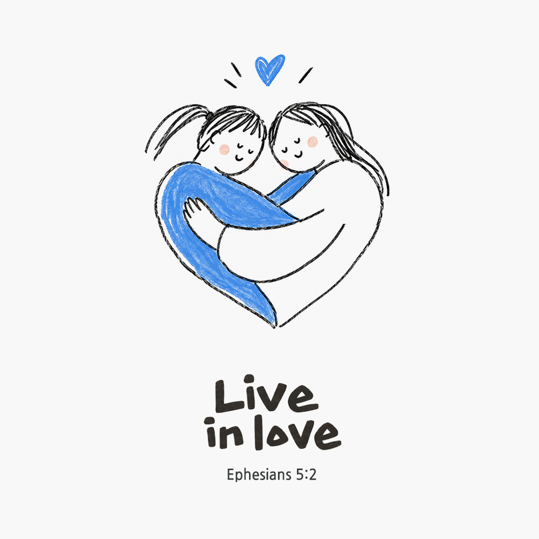 Live in love. (Ephesians 5:2) English Bible verse card