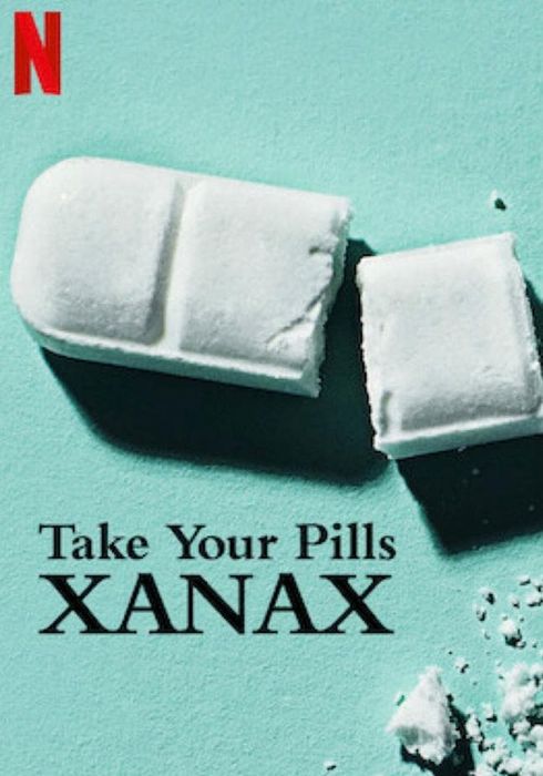 자낙스의 경고(Take Your Pills : Xanax, 2022) 포스터