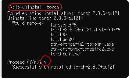 pip uninstall torch
Proceed (Y/n)? y