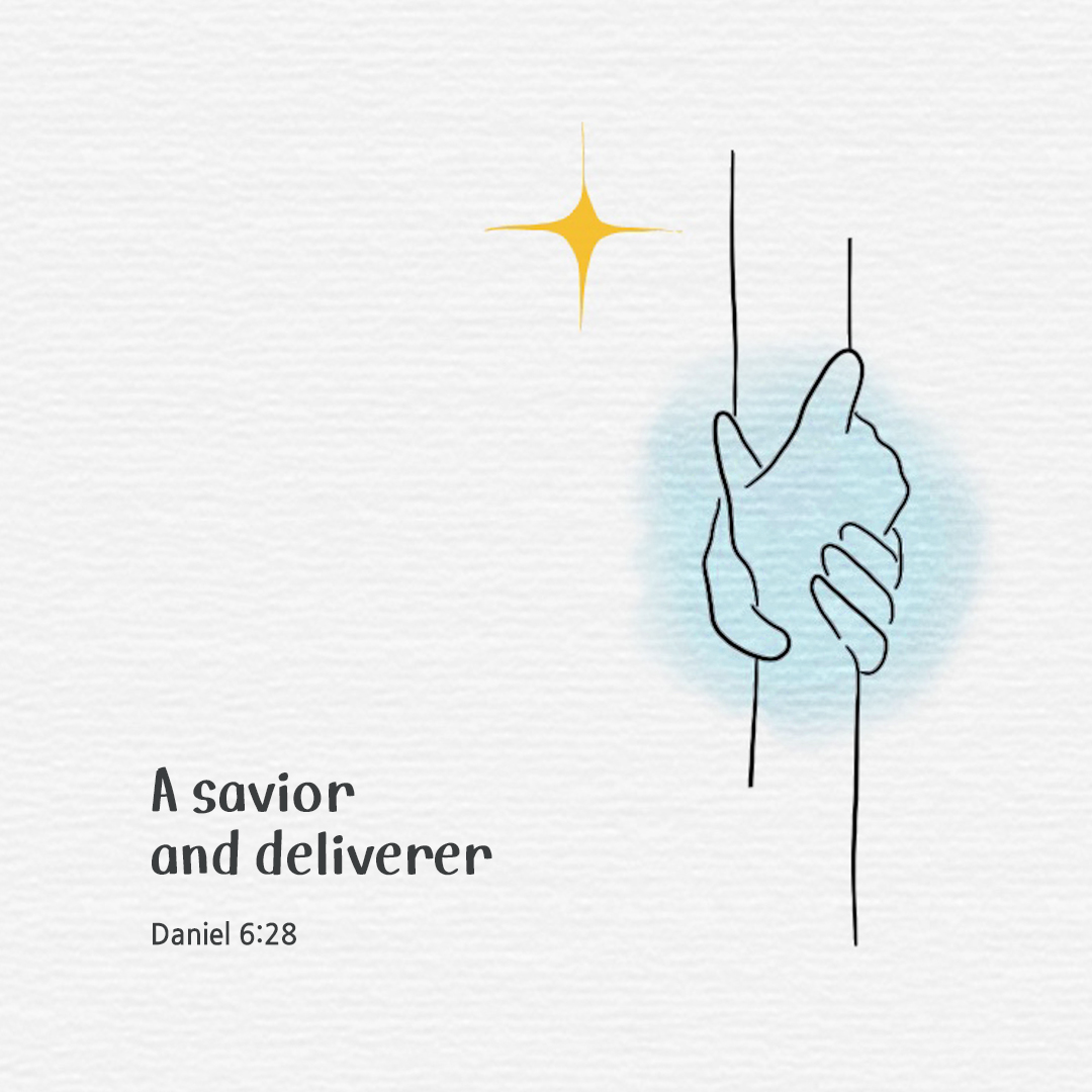 He is a savior and deliverer. (Daniel 6:28) by pieonane Daily Bible quote image