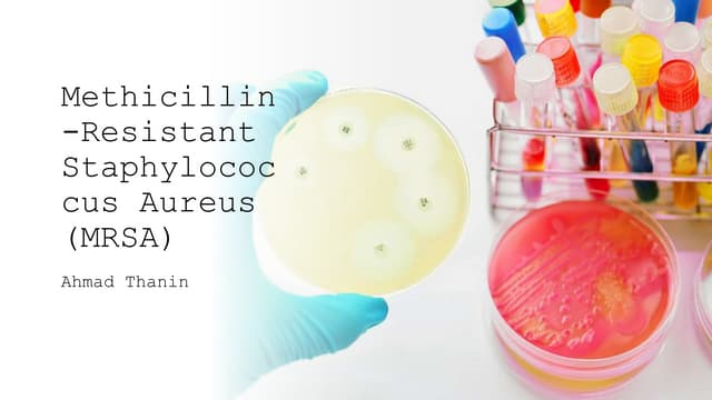 MRSA: Methicillin-Resistant Staphylococcus Aureus