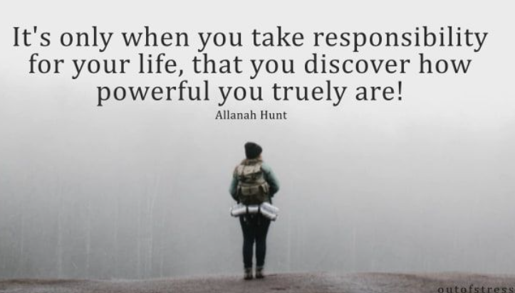 능력을 110% 발휘할 때만 자신의 삶에 대한 책임을 온전히 떠맡을 수 있다.