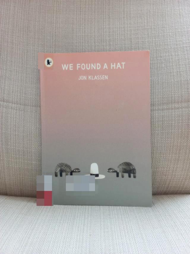 We found a hat / Jon Klassen