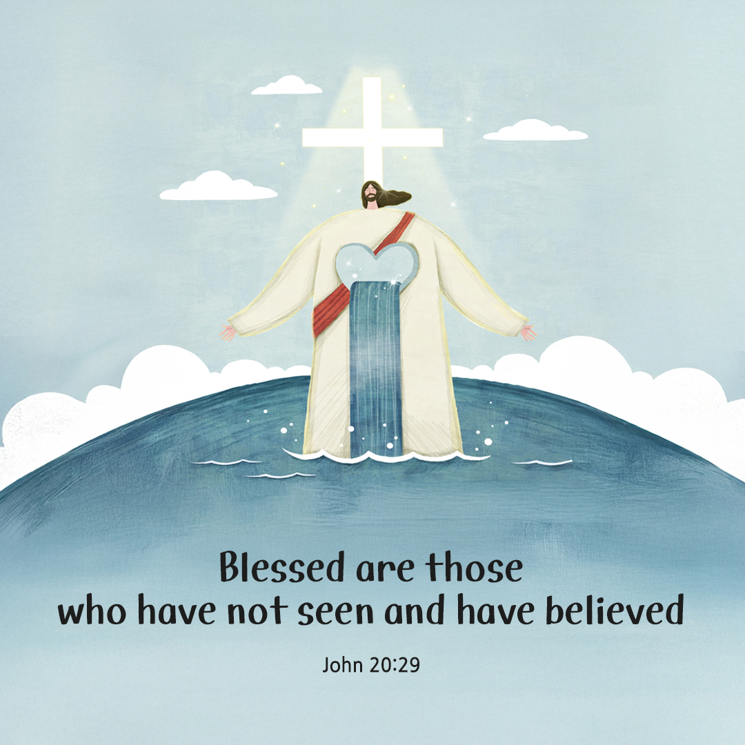 Have you come to believe because you have seen me? Blessed are those who have not seen and have believed. (John 20:29) by pieonane Daily Bible quote image