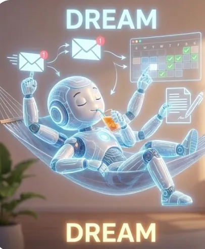 OpenClaw (오픈클로, 구 클로드봇): ”DREAM" 이라는 단어가 쓰으며 당신이 잠자고 있는 동안에도 일하는 비서 에이전트 ai를 묘사한 이미지.