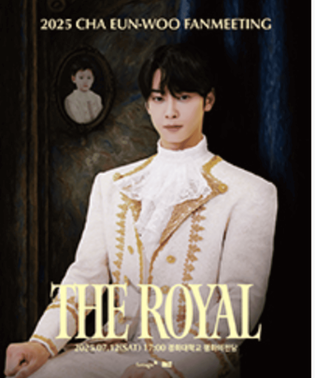 2025 CHA EUN-WOO FANMEETING [THE ROYAL] in Seoul