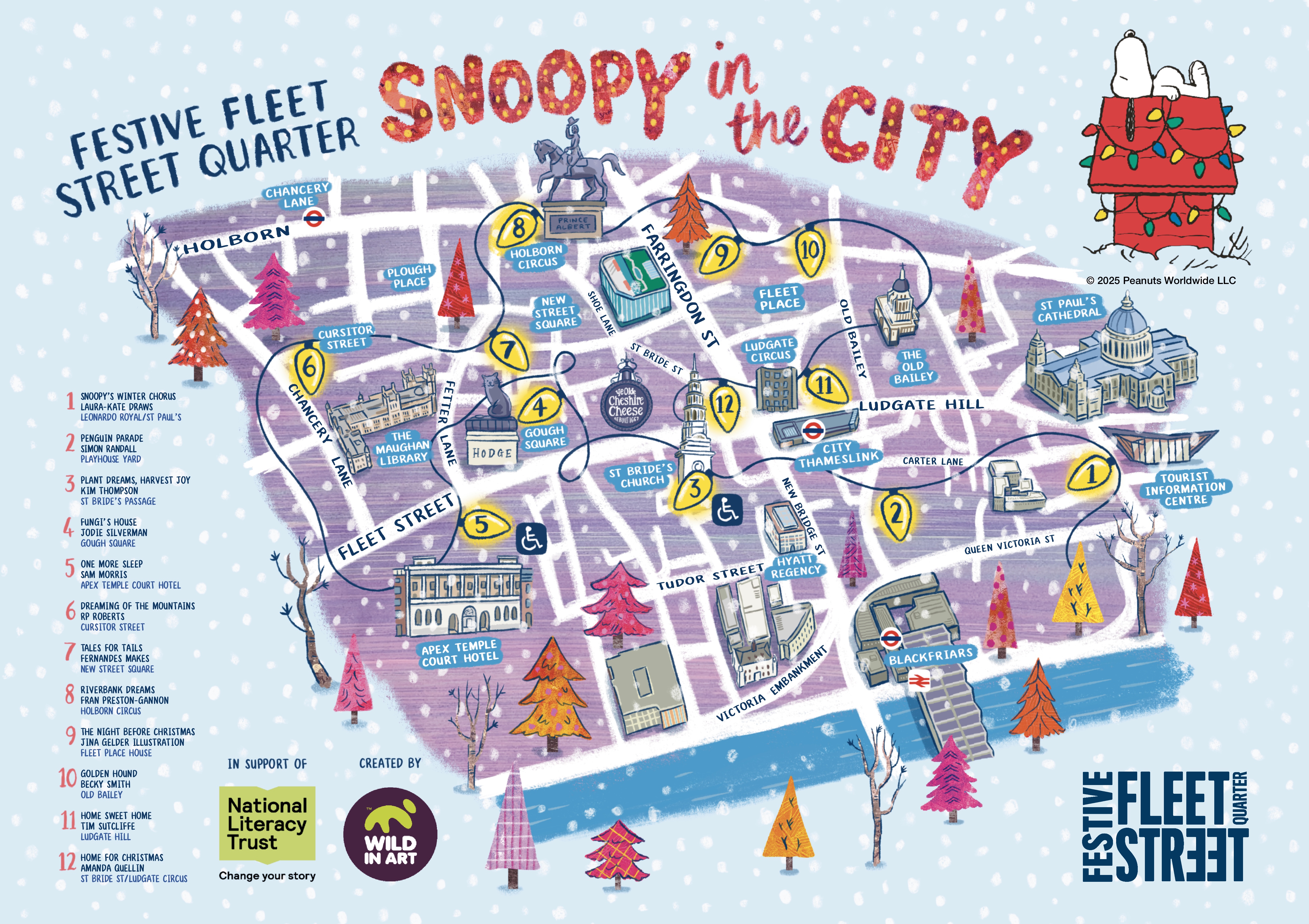 런던 플릿 스트리트 쿼터에서 진행 중인 &ldquo;Snoopy in the City&rdquo; 겨울 조각 트레일의 일러스트 지도 이미지.
지도에는 1번부터 12번까지 번호가 매겨진 스누피 조각 위치가 표시되어 있으며,
세인트 폴 대성당, 블랙프라이어스 역, 찬서리 레인, 플리트 스트리트, 루드게이트 힐 등의 주요 거리와 랜드마크가 함께 그려져 있다.
좌측 하단에는 &lsquo;National Literacy Trust&rsquo;와 &lsquo;Wild in Art&rsquo; 로고가, 우측 상단에는 빨간 도그하우스 위 스누피 일러스트가 보인다.