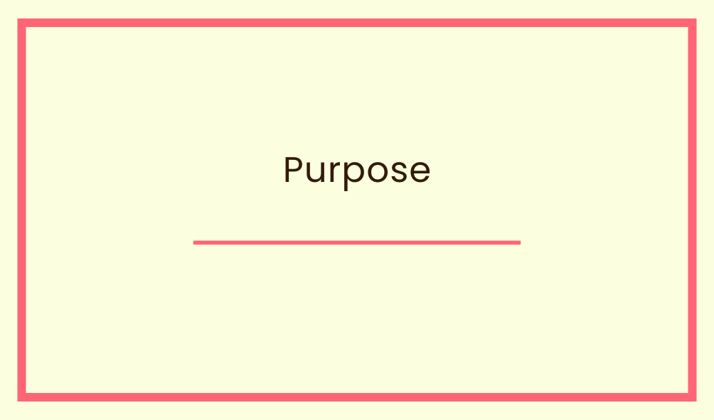 Purpose