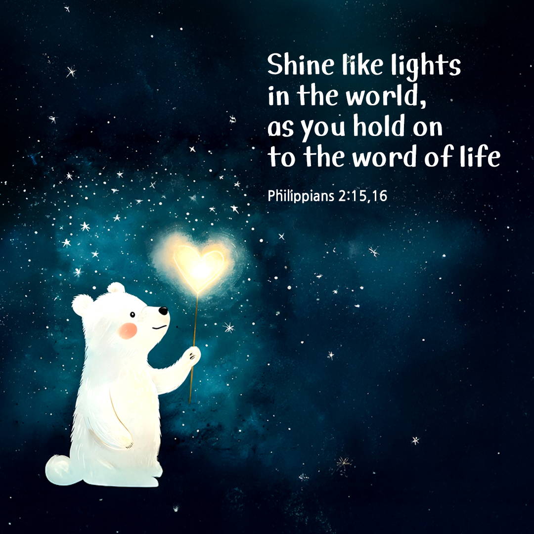 Shine like lights in the world, as you hold on to the word of life. (Philippians 2:15,16) by pieonane Daily Bible quote image