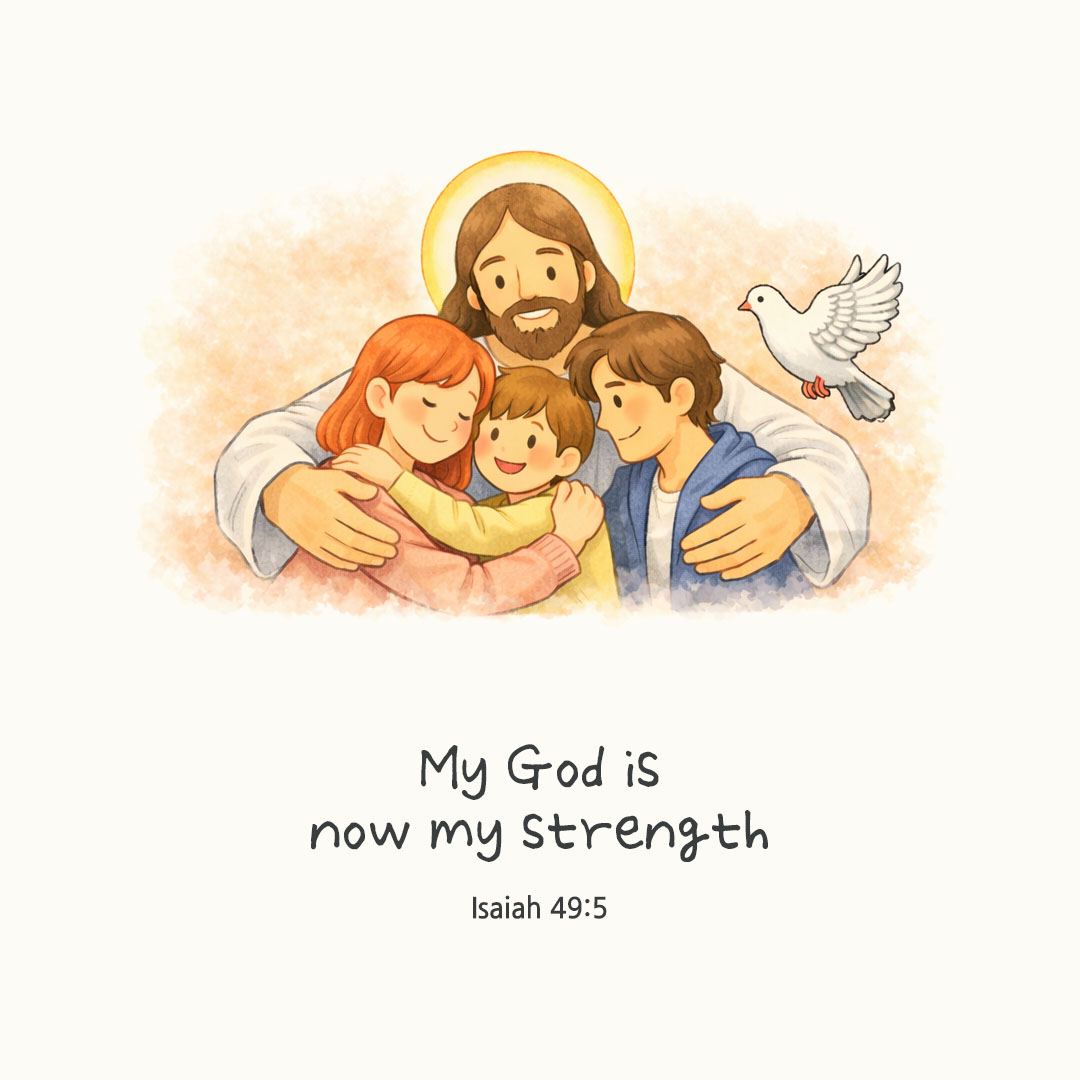 My God is now my strength. (Isaiah 49:5) pieonane Daily Bible quote image