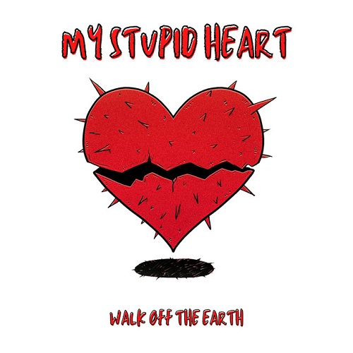 My Stupid Heart 가사 해석 번역 Walk Off The Earth WOTE 키즈 버전
