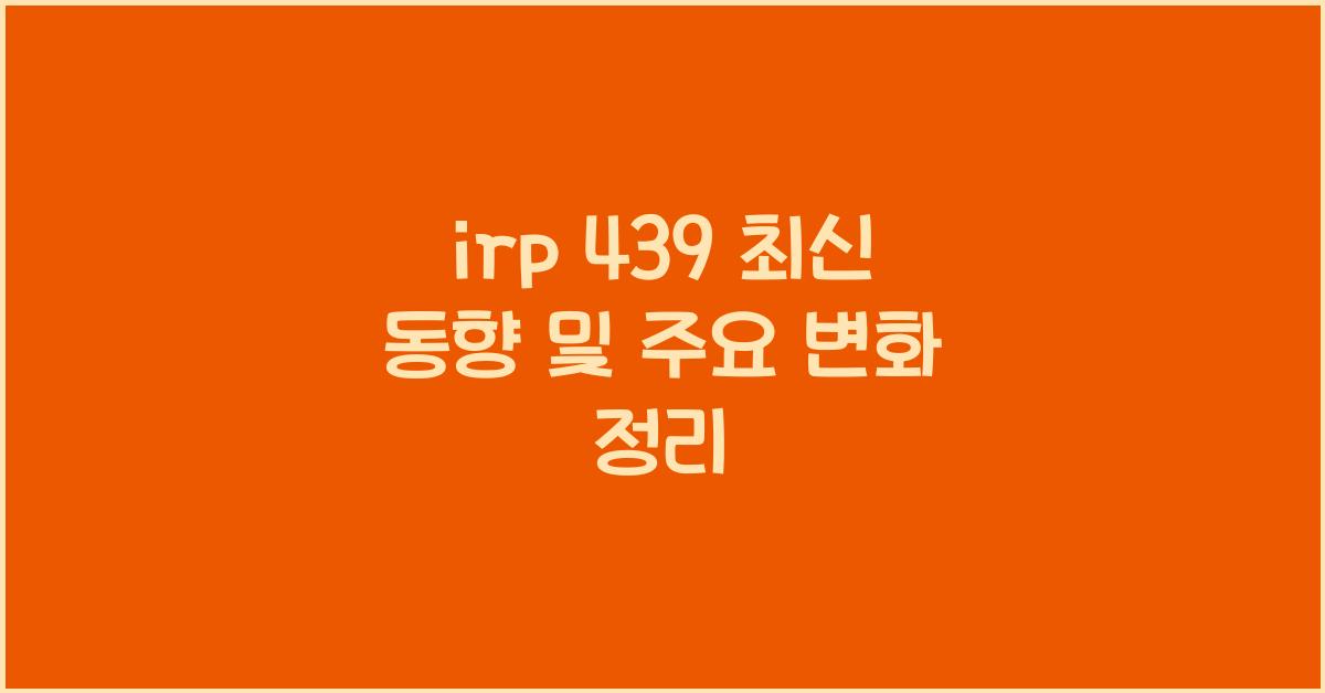 irp 439