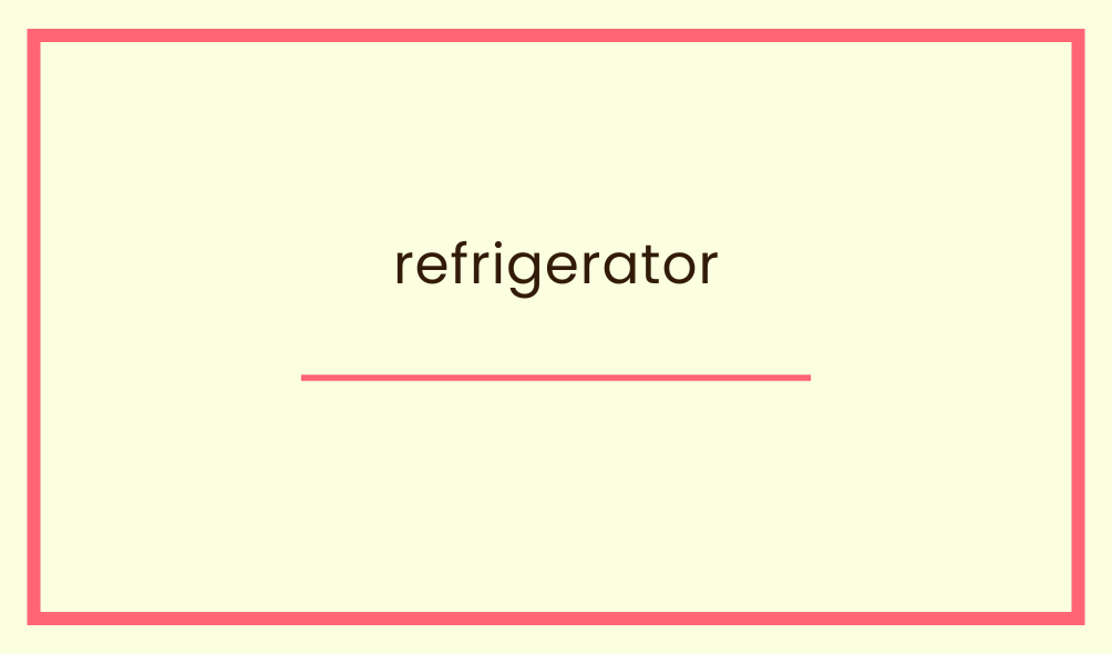 refrigerator