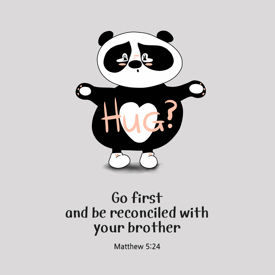 Go first and be reconciled with your brother. (Matthew 5:24) by pieonane Daily Bible quote image