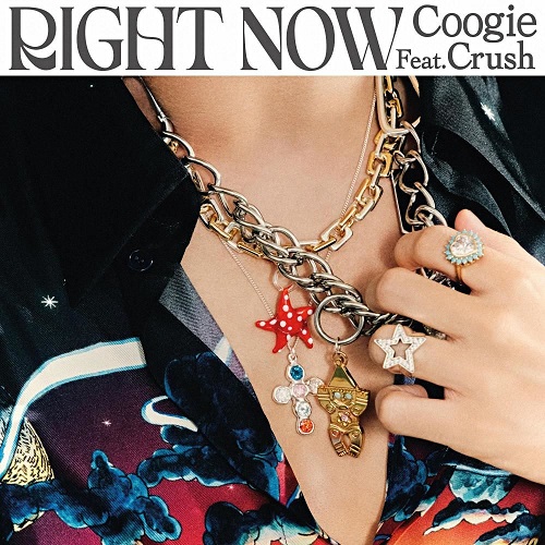 쿠기 라잇 나우 Coogie Right Now Feat. 크러쉬 가사 노래 뮤비 곡정보
