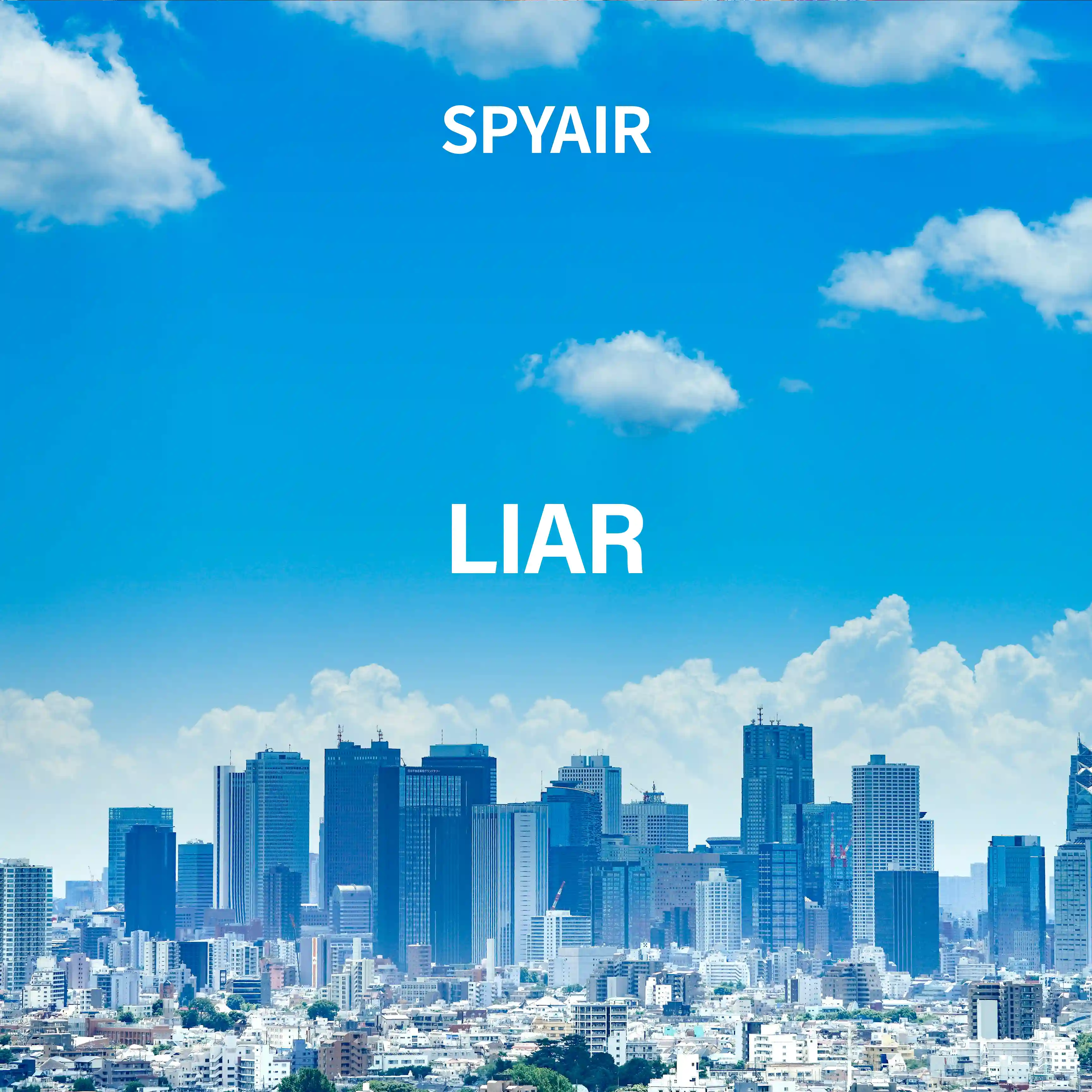 liar spyair city and sky
