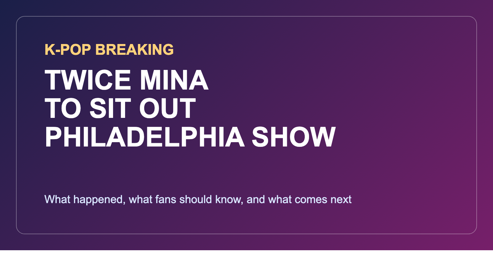 TWICE Mina Philadelphia concert health update cover image