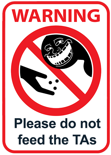 do not feed the TAs