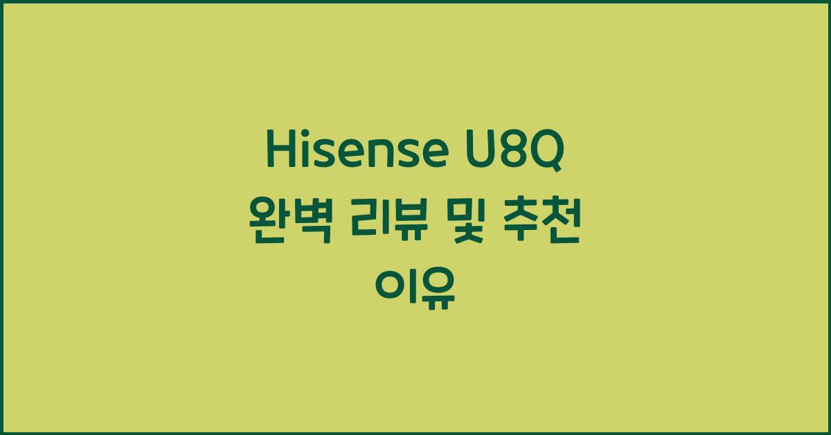hisense u8q