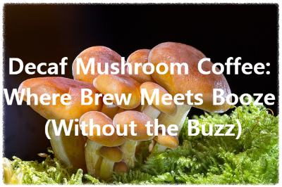 decaf mushroom coffee