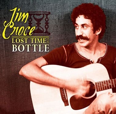 짐 크로치의 time in a bottle
