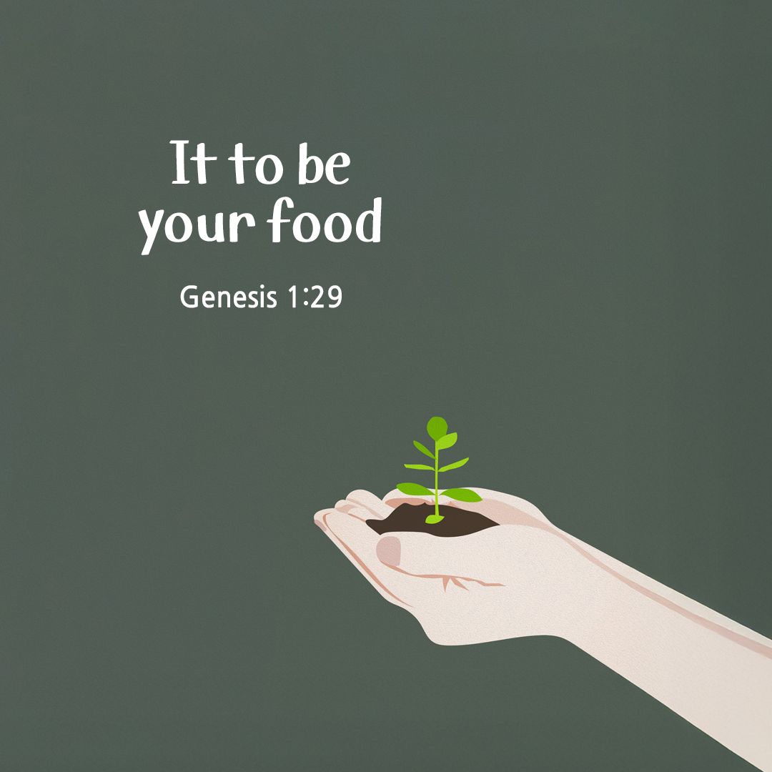 It to be your food. (Genesis 1:29) by pieonane Daily Bible quote image