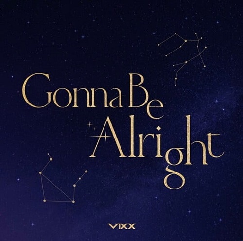 Gonna Be Alright 거너비올라잇 빅스 레오 켄 혁 노래 뮤비 가사 곡정보