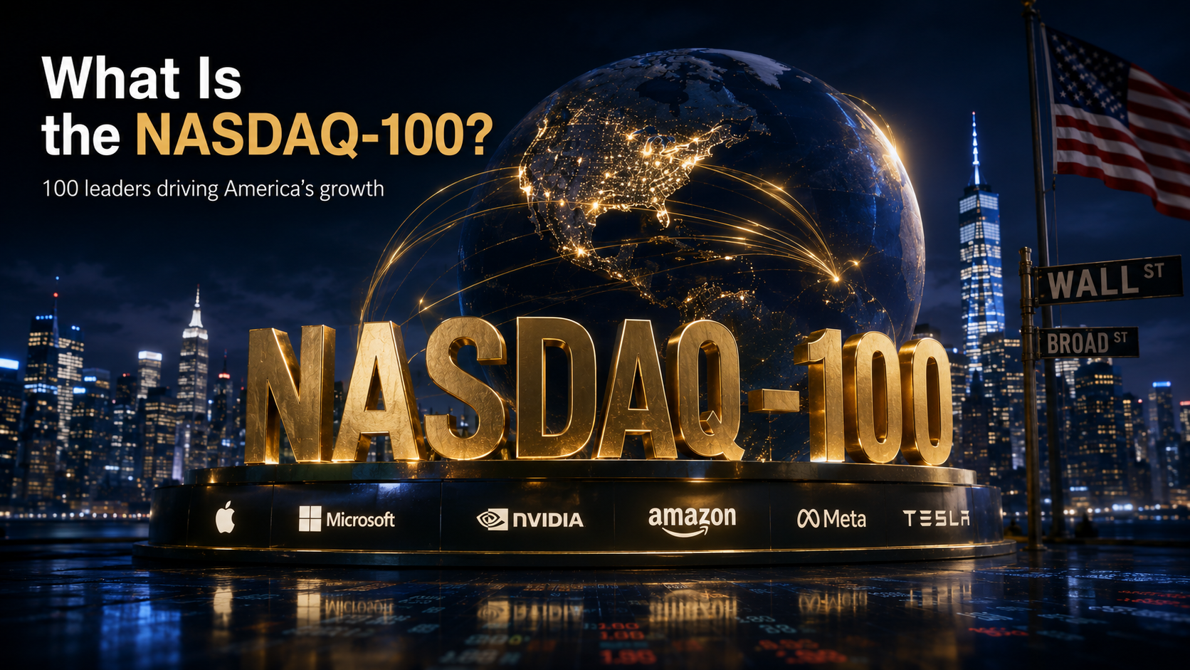 NASDAQ-100 concept showing global capital flowing into leading U.S. technology and growth companies against a futuristic financial cityscape.